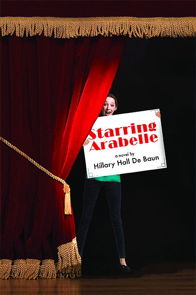 Starring Arabelle by Hillary DeBaun